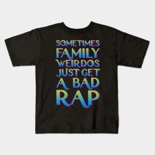 Sometimes family weirdos just get a bad rap - We don’t talk about bruno Kids T-Shirt